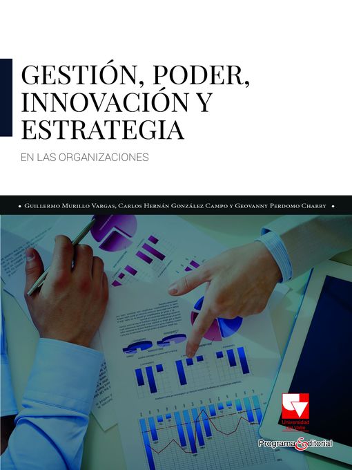Title details for Gestión, poder, innovación y estrategia en las organizaciones by Guillermo Murillo Vargas - Wait list
